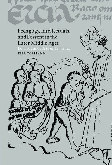 bokomslag Pedagogy, Intellectuals, and Dissent in the Later Middle             Ages