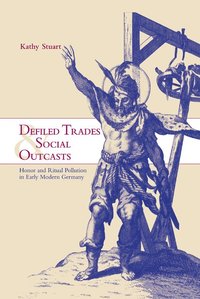 bokomslag Defiled Trades and Social Outcasts
