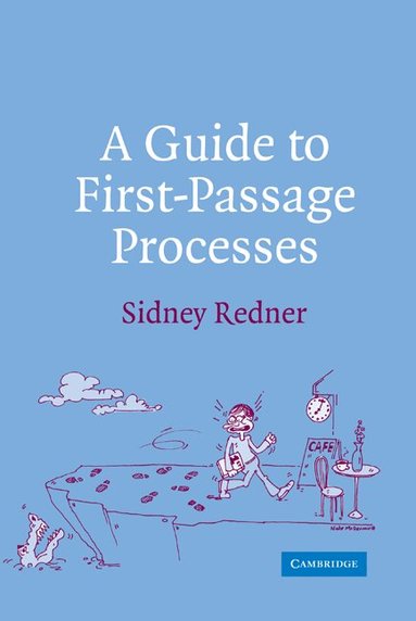 Sidney Redner - A Guide to First-Passage Processes, Inbunden