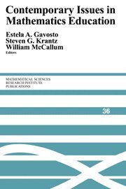 Estela A. Gavosto, Steven G. Krantz, William McCallum - Contemporary Issues in Mathematics Education, Inbunden