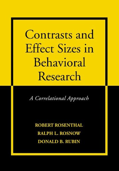 Robert Rosenthal, Ralph L. Rosnow, Donald B. Rubin - Contrasts and Effect Sizes in Behavioral Research, Inbunden