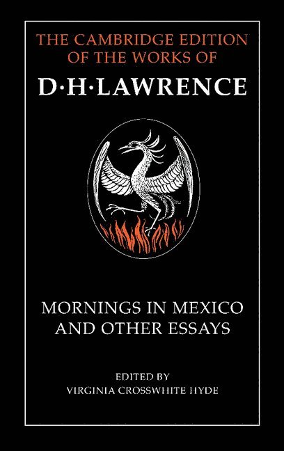 Mornings in Mexico and Other Essays 1