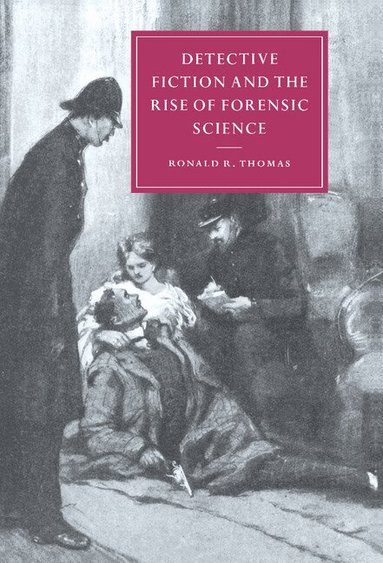 Ronald R. Thomas - Detective Fiction and the Rise of Forensic Science, Inbunden