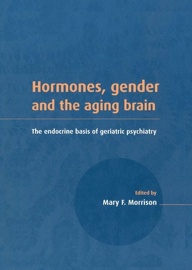 bokomslag Hormones, Gender and the Aging Brain
