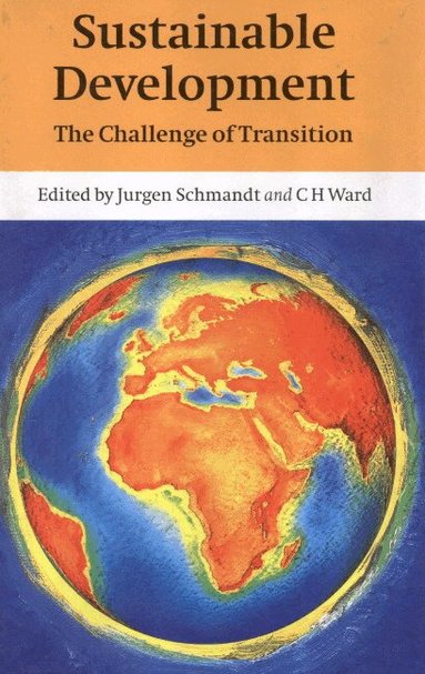 Jurgen Schmandt, C. H. Ward - Sustainable Development, Inbunden