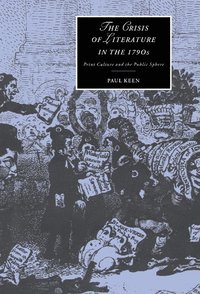 bokomslag The Crisis of Literature in the 1790s