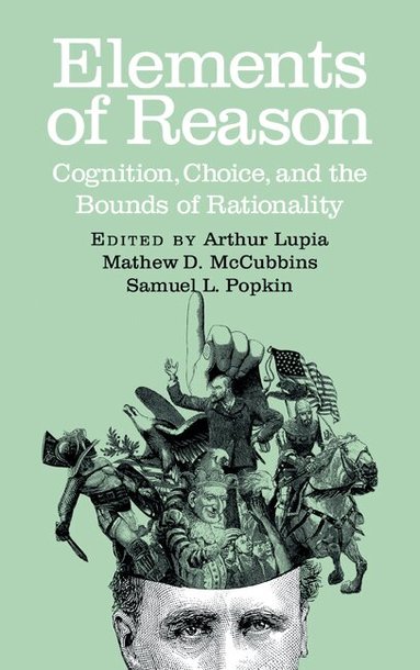 Arthur Lupia, Mathew D. McCubbins, Samuel L. Popkin - Elements of Reason, Inbunden