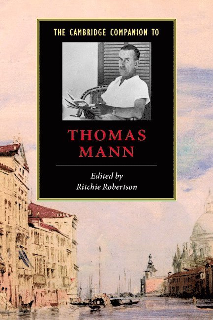 The Cambridge Companion to Thomas Mann 1