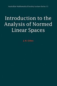bokomslag Introduction to the Analysis of Normed Linear Spaces