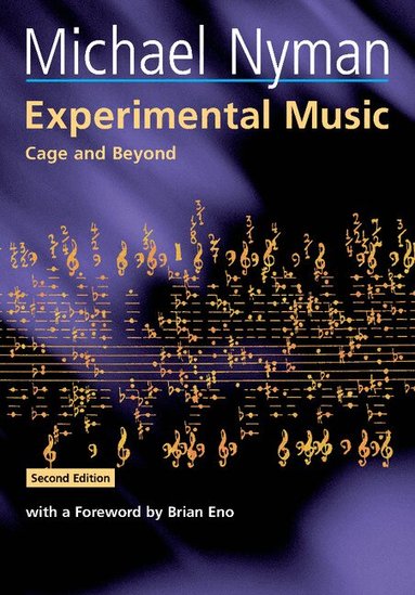 Michael Nyman, Arnold Whittall - Experimental Music, Häftad