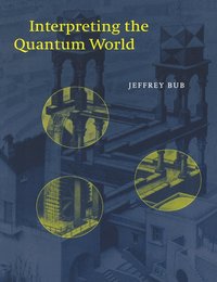 bokomslag Interpreting the Quantum World