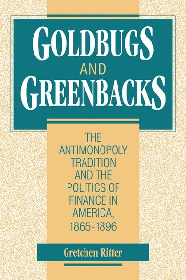 bokomslag Goldbugs and Greenbacks