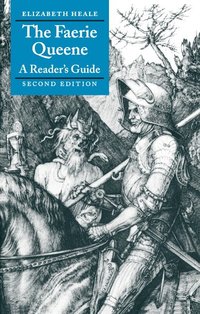 bokomslag The Faerie Queene: A Reader's Guide