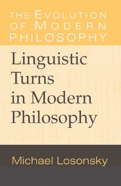 Linguistic Turns in Modern Philosophy 1