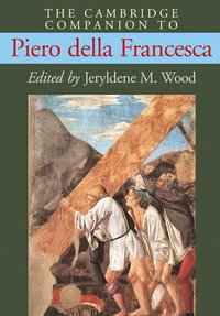 bokomslag The Cambridge Companion to Piero della Francesca