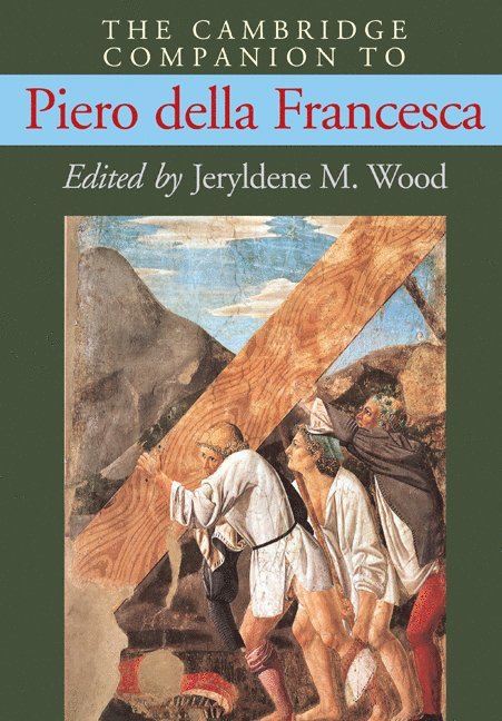 The Cambridge Companion to Piero della Francesca 1