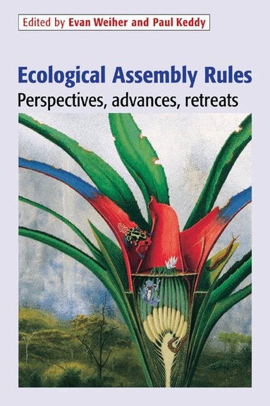 Evan Weiher, Paul Keddy - Ecological Assembly Rules, Häftad