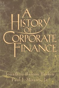 bokomslag A History of Corporate Finance