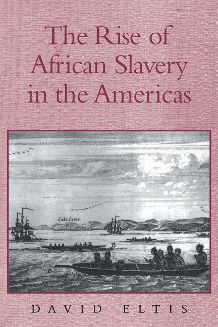 The Rise of African Slavery in the Americas 1