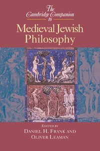 bokomslag The Cambridge Companion to Medieval Jewish Philosophy