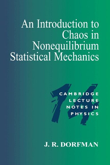J. R. Dorfman, Peter Goddard - An Introduction to Chaos in Nonequilibrium Statistical Mechanics, Häftad
