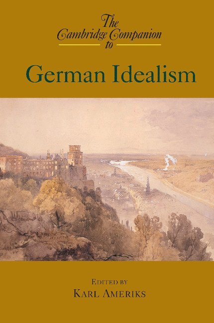 The Cambridge Companion to German Idealism 1