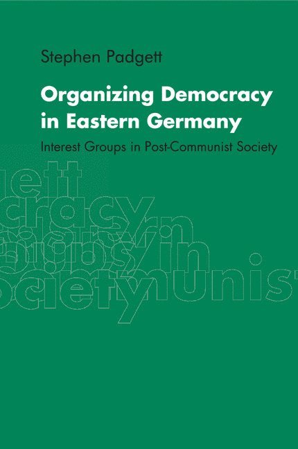 Organizing Democracy in Eastern Germany