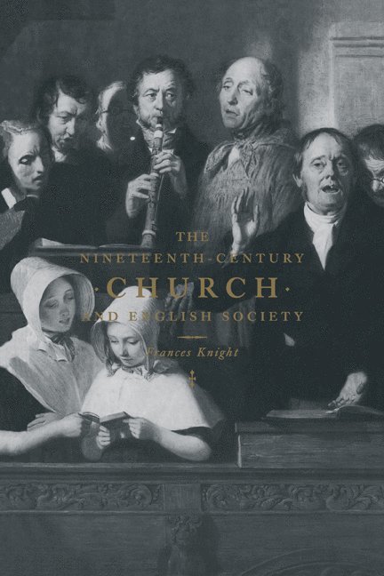 The Nineteenth-Century Church and English Society 1