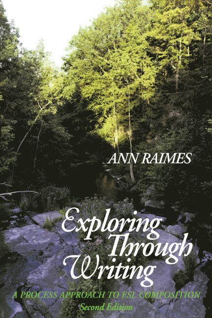 Ann Raimes, City University of New York) Raimes, Ann (Hunter College, Raimes Ann - Exploring through Writing, Häftad