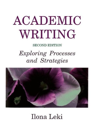 Ilona Leki - Academic Writing, Häftad