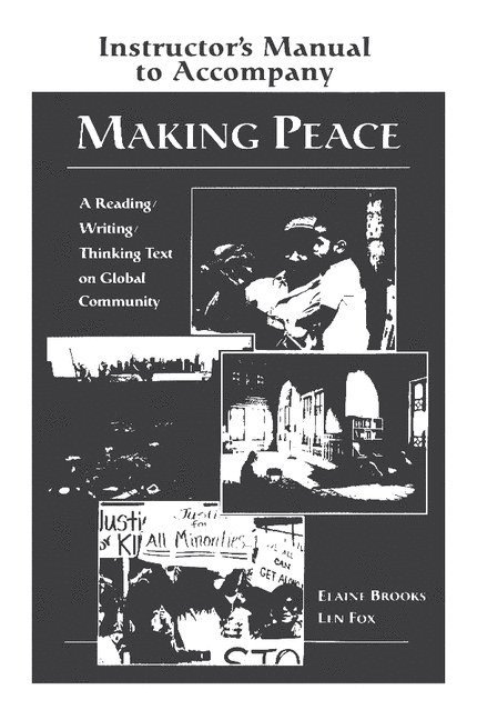 Elaine Brooks, Len Fox, City University of New York) Brooks, Elaine (Brooklyn College, City University of New York) Fox, Len (Brooklyn College, Brooks/Fox - Making Peace Instructor's Manual, Häftad