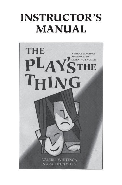 The Play's the Thing Instructor's Manual 1