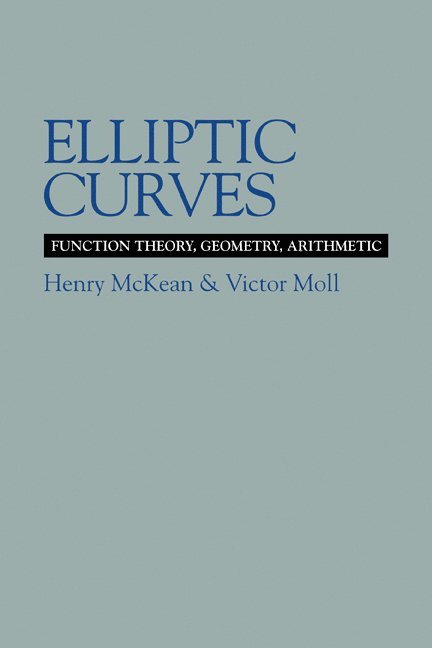 Henry (New York University) McKean, Louisiana) Moll, Victor (Tulane University, Henry McKean, Henry Mckean, Victor Moll - Elliptic Curves, Häftad