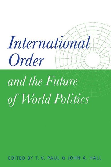 bokomslag International Order and the Future of World Politics