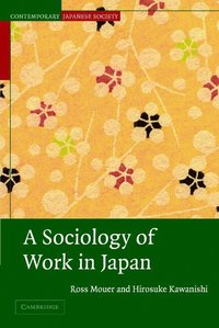 bokomslag A Sociology of Work in Japan