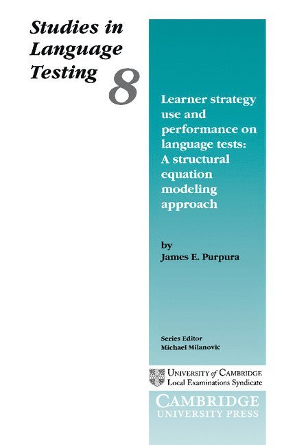 Learner Strategy Use and Performance on Language Tests 1