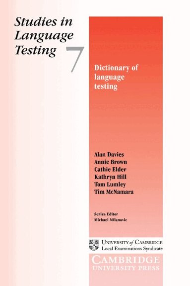 Alan Davies, Annie Brown, Cathie Elder, Kathryn Hill, Tom Lumley, Tim McNamara - Dictionary of Language Testing, Häftad