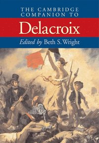 bokomslag The Cambridge Companion to Delacroix