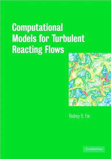 bokomslag Computational Models for Turbulent Reacting Flows