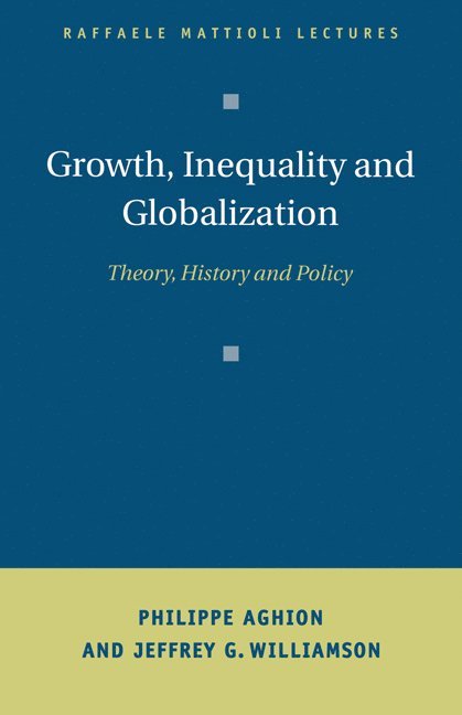 Growth, Inequality, and Globalization 1