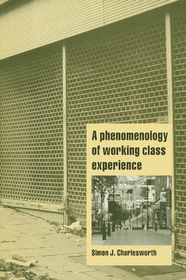 bokomslag A Phenomenology of Working-Class Experience