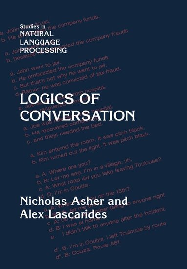 Nicholas Asher, Alex Lascarides - Logics of Conversation, Häftad