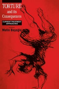 bokomslag Torture and Its Consequences