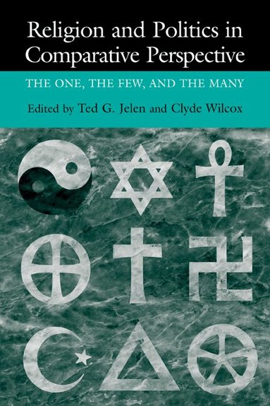 Ted Gerard Jelen, Clyde Wilcox - Religion and Politics in Comparative Perspective, Häftad