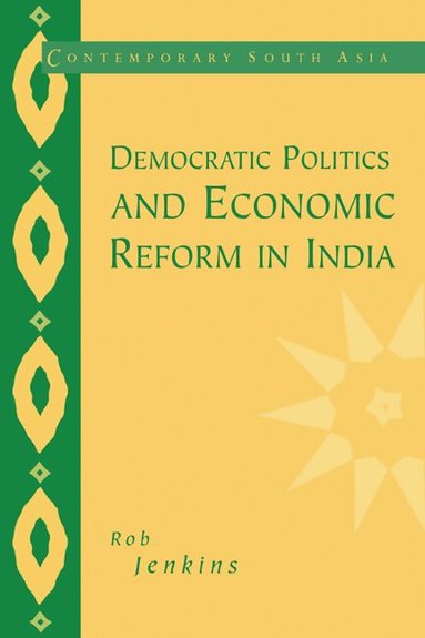 Rob Jenkins, Jan Breman, G. P. Hawthorn - Democratic Politics and Economic Reform in India, Häftad