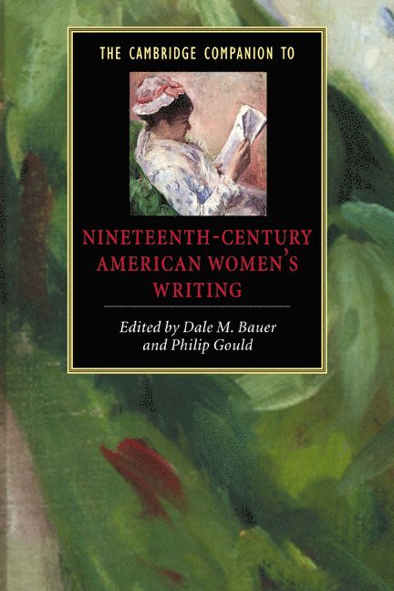 The Cambridge Companion to Nineteenth-Century American Women's Writing 1