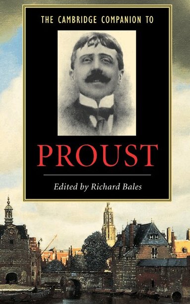 Richard Bales - The Cambridge Companion to Proust, Inbunden
