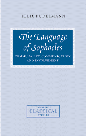Felix Budelmann, R. Lanny Hunter, R. G. Osborne - The Language of Sophocles, Inbunden