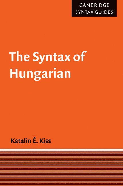 The Syntax of Hungarian 1