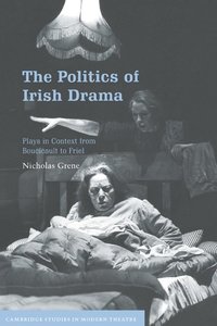 bokomslag The Politics of Irish Drama